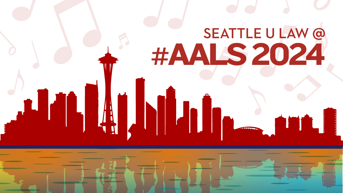 Engage with Seattle U Law at AALS Annual Meeting in Washington, D.C.